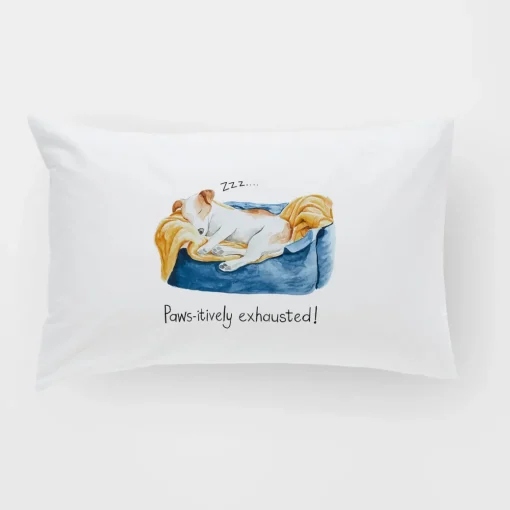 Paws-itively Exhausted Standard Pillowcase
